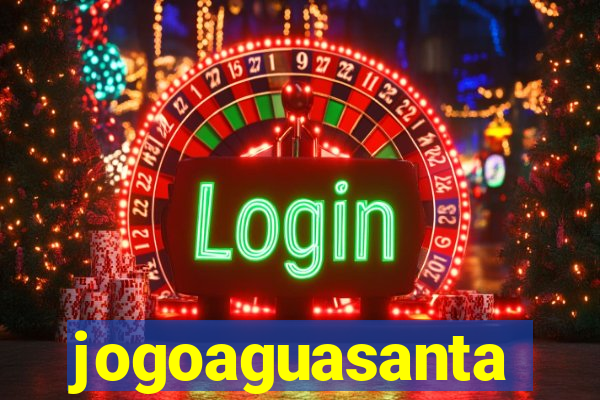 jogoaguasanta