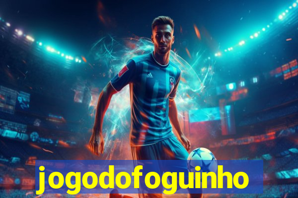 jogodofoguinho