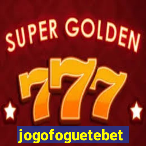 jogofoguetebet