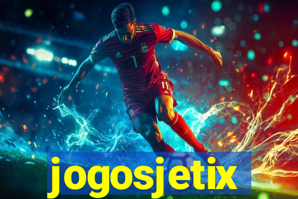 jogosjetix
