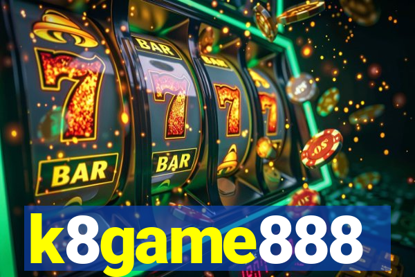 k8game888