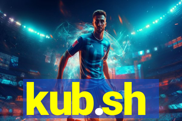 kub.sh