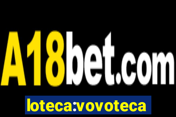 loteca:vovoteca