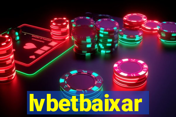 lvbetbaixar