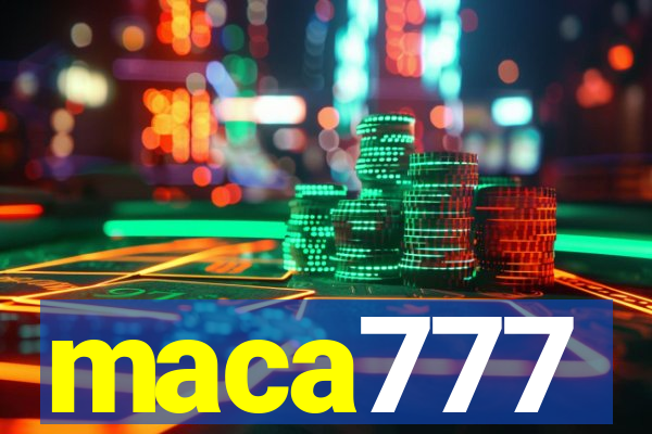 maca777