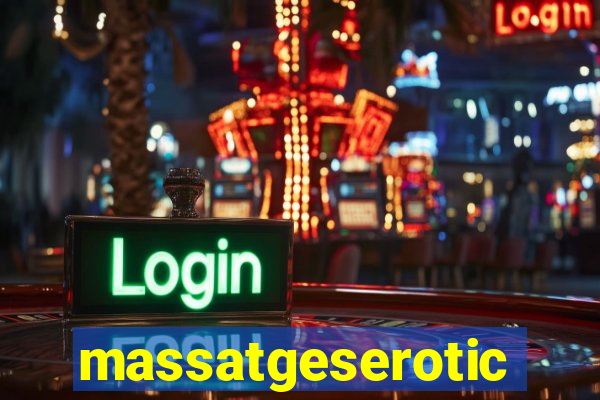 massatgeserotics's
