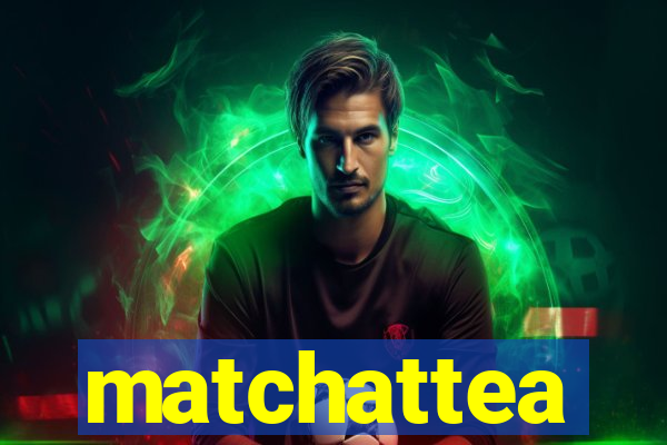 matchattea