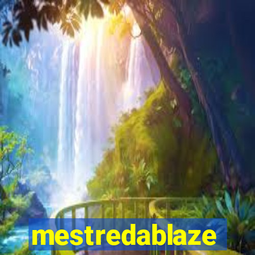 mestredablaze