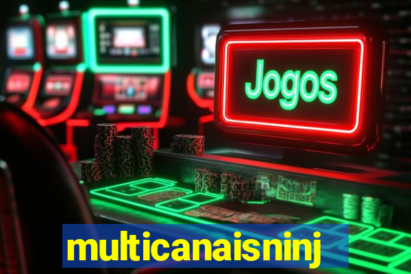 multicanaisninja
