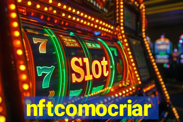 nftcomocriar