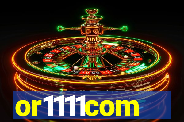 or1111com