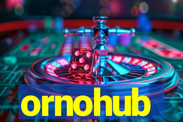 ornohub