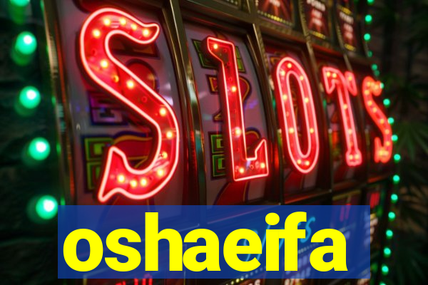 oshaeifa