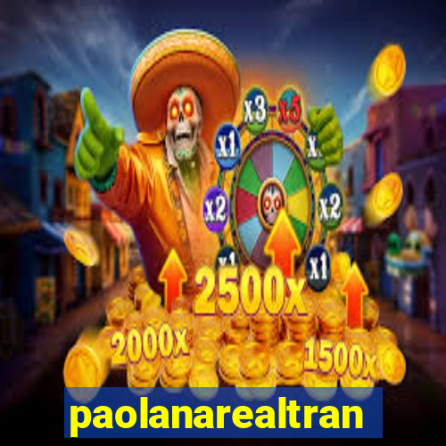 paolanarealtrans