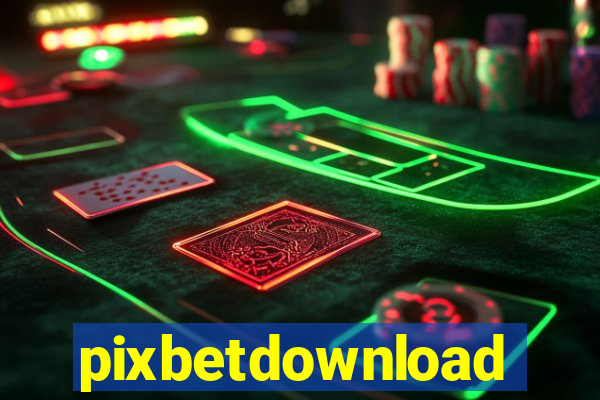 pixbetdownload