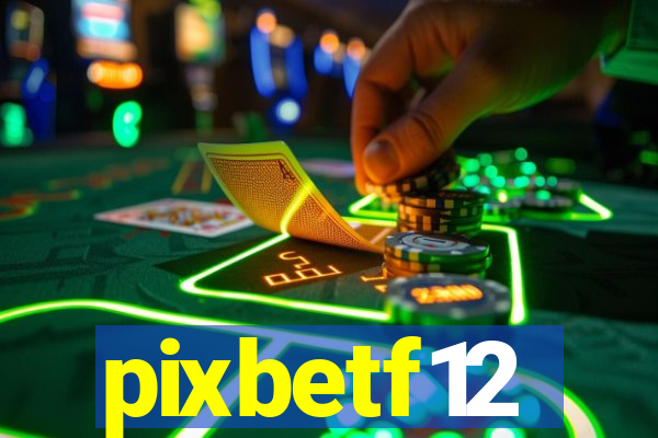 pixbetf12