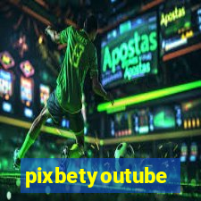 pixbetyoutube