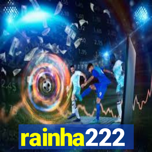 rainha222