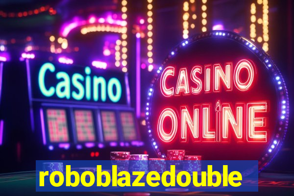 roboblazedouble