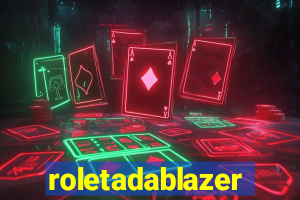 roletadablazer