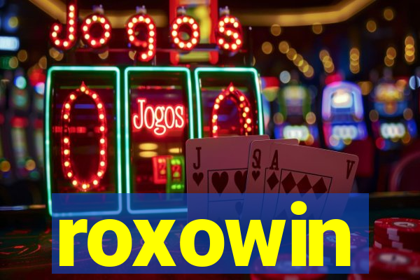 roxowin