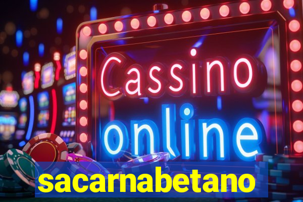 sacarnabetano
