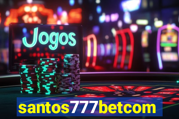 santos777betcom
