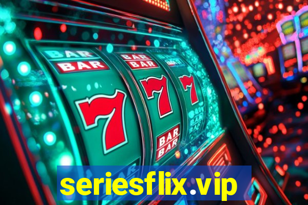 seriesflix.vip