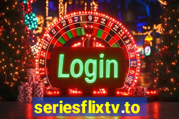 seriesflixtv.to