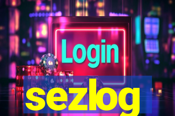 sezlog