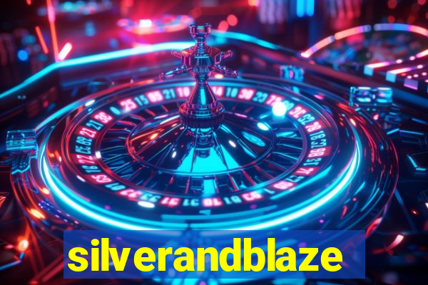 silverandblaze