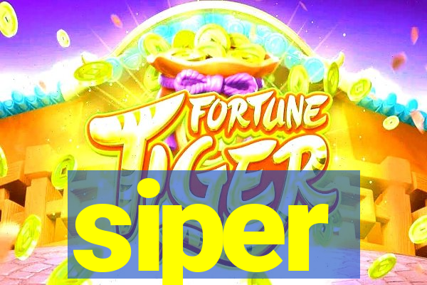 siper