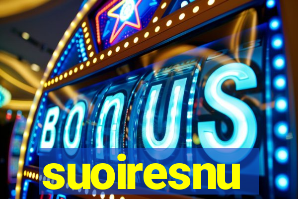 suoiresnu