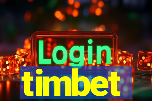 timbet