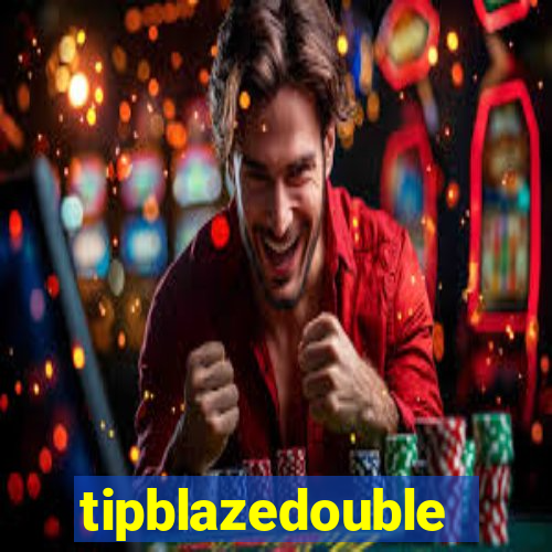 tipblazedouble