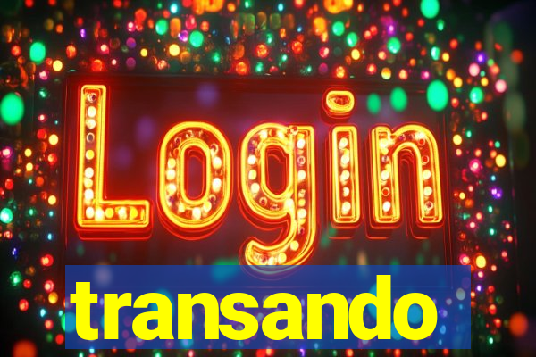 transando