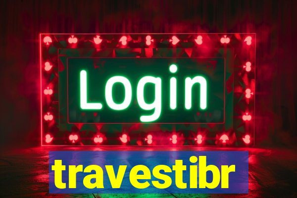 travestibr