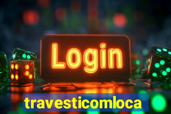 travesticomlocal