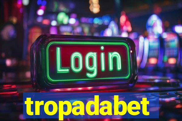 tropadabet