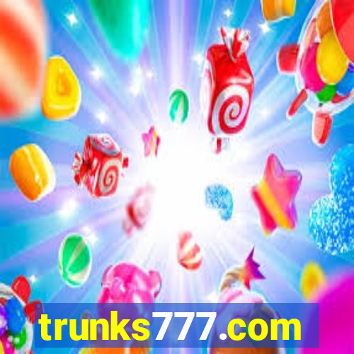 trunks777.com