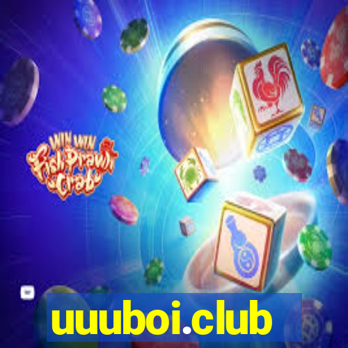 uuuboi.club
