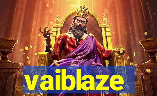 vaiblaze