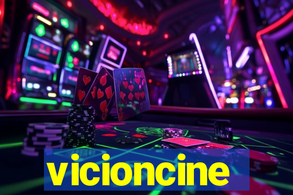 vicioncine