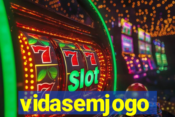 vidasemjogo