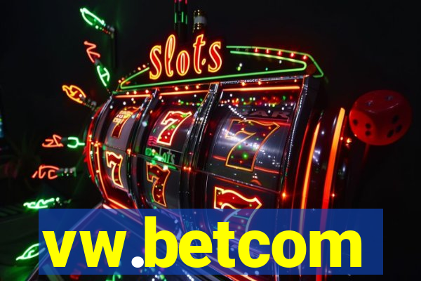 vw.betcom
