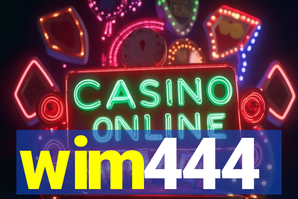 wim444