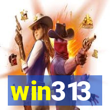 win313