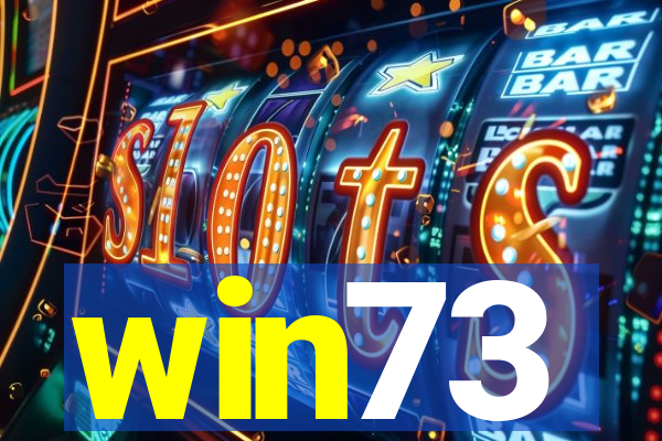 win73