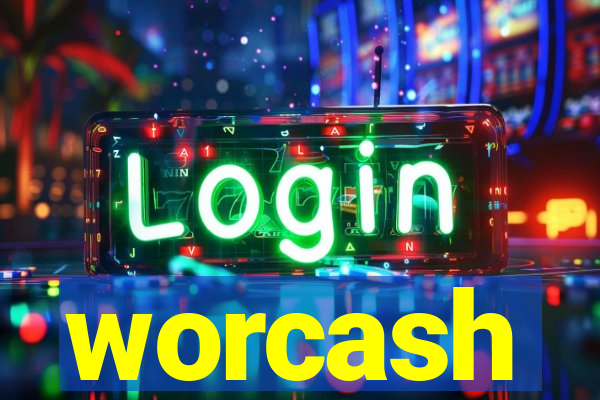 worcash