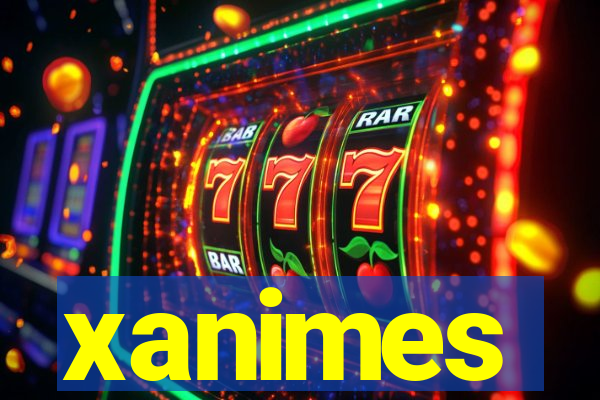 xanimes